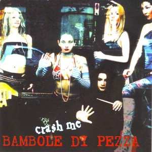 Album Bambole Di Pezza: Crash Me