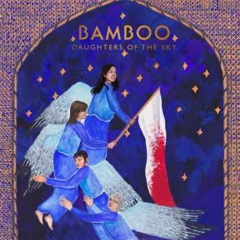 Album Bamboo: Bamboo: Daughters Of The Sky