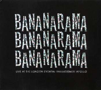 Album Bananarama: Live At The London Eventim Hammersmith Apollo