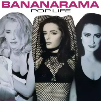 Bananarama: Pop Life