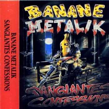 Album Banane Metalik: Sanglantes Confessions