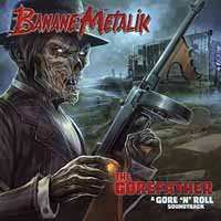LP Banane Metalik: The Gorefather (a Gore 'n' Roll Soundtrack) 227492