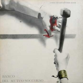 Album Banco Del Mutuo Soccorso: Come In Un'Ultima Cena