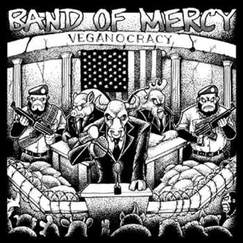 Band Of Mercy: Veganocracy (Anthology)