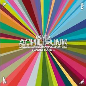 LP Banda Achilifunk: Gitano Real LTD