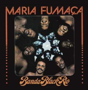 Album Banda Black Rio: Maria Fumaça