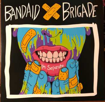 Album Bandaid Brigade: I’m Separate