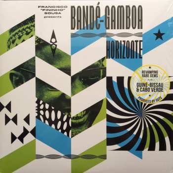 Album Bandé-Gamboa: Horizonte - Revamping Rare Gems from Cabo Verde and Guiné​-​Bissau