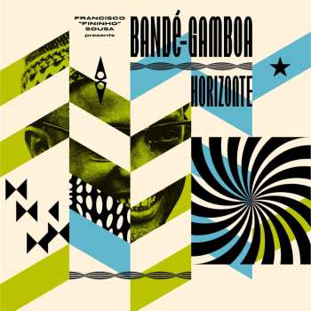 CD Bandé-Gamboa: Horizonte - Revamping Rare Gems from Cabo Verde and Guiné​-​Bissau 532680