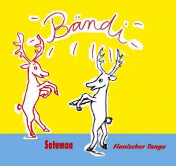 Bändi: Satumaa - Finnischer Tango