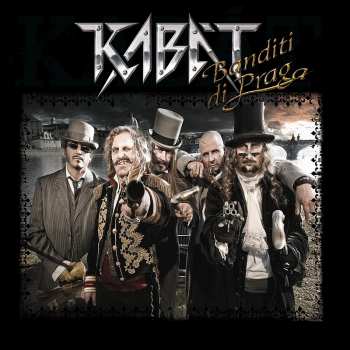 Album Kabát: Banditi di Praga