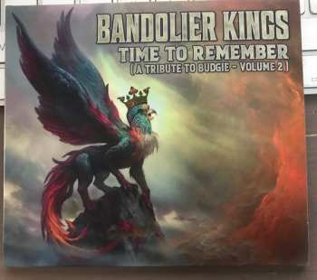 Album Bandolier Kings: Time To Remember (A Tribute To Budgie - Volume 2)