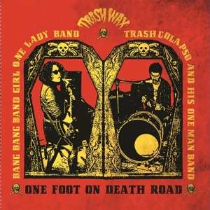 LP Bang Bang Band Girl: One Foot On Death Road 409671