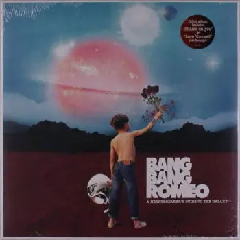 Bang Bang Romeo: A Heartbreaker’s Guide to the Galaxy