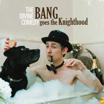 2CD The Divine Comedy: Bang Goes The Knighthood DLX | LTD 3570