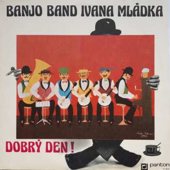 LP Banjo Band Ivana Mládka: Dobrý Den! 383303