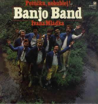 Album Banjo Band Ivana Mládka: Potůčku, Nebublej!