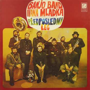 Album Banjo Band Ivana Mládka: Předposlední Leč