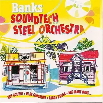Banks Soundtech Steel Orchestra: Banks Soundtech Steel Orchestra