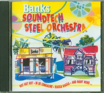 CD Banks Soundtech Steel Orchestra: Banks Soundtech Steel Orchestra