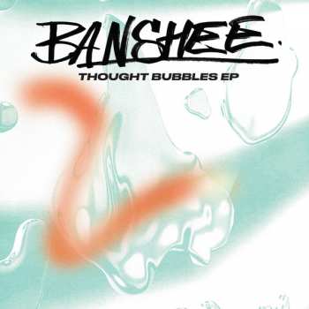Album Banshee: Thought Bubbles EP