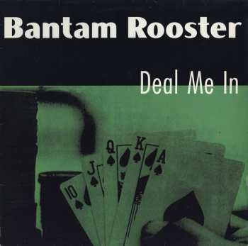 Album Bantam Rooster: Deal Me In