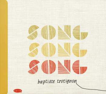 CD Baptiste Trotignon: Song Song Song 446186