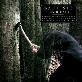 CD Baptists: Bushcraft 120211