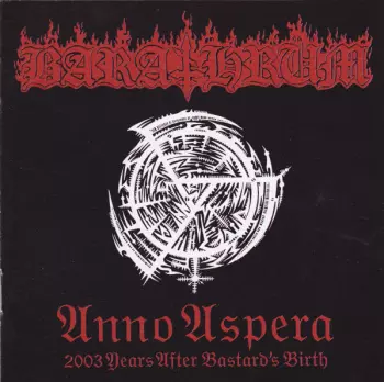 Barathrum: Anno Aspera 2003 Years After Bastard's Birth