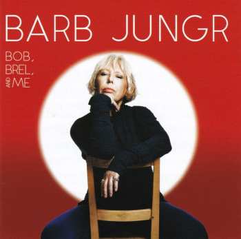 Album Barb Jungr: Bob, Brel, And Me