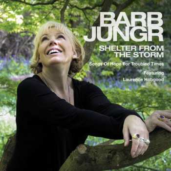 Barb Jungr: Shelter From The Storm - Songs Of Hope For Troubled Times