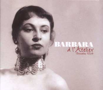 CD Barbara: À L'Atelier, Bruxelles 1954 DIGI 520156