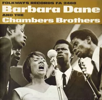 Barbara Dane: Barbara Dane And The Chambers Brothers
