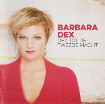 Barbara Dex: Dex Tot De Tweede Macht