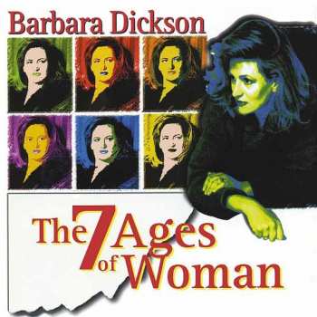 Barbara Dickson: The 7 Ages Of Woman
