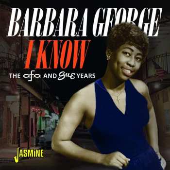 Album Barbara George: I Know - The A.F.O. And Sue Years