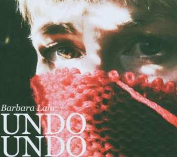 Album Barbara Lahr: Undo Undo