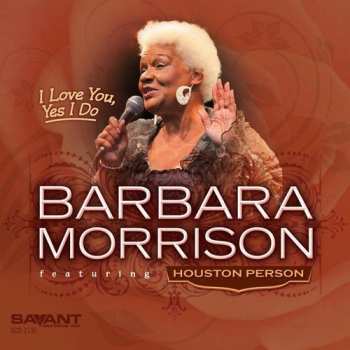 Album Barbara Morrison: I Love You, Yes I Do   