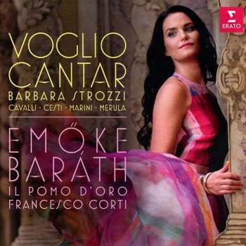 Album Barbara Strozzi: Emöke Barath - Voglio Cantar