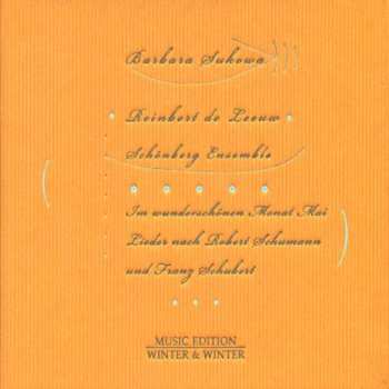 Album Barbara Sukowa: Im Wunderschönen Monat Mai (Lieder Nach Robert Schumann Und Franz Schubert)