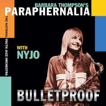 Album Barbara Thompson: Bulletproof