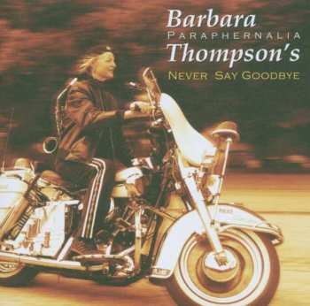 Album Barbara Thompson's Paraphernalia: Never Say Goodbye