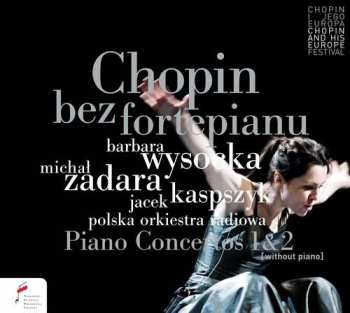 Album Barbara Wysocka: Chopin Bez Fortepianu (Przedstawienie Teatralne)