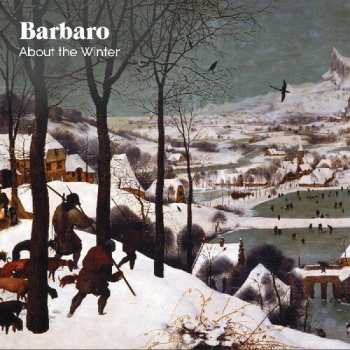 LP Barbaro: About The Winter