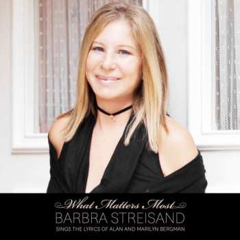 Album Barbra Streisand: What Matters Most