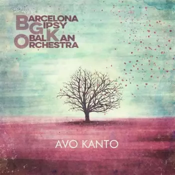 Barcelona Gipsy Klezmer Orchestra: Avo Kanto