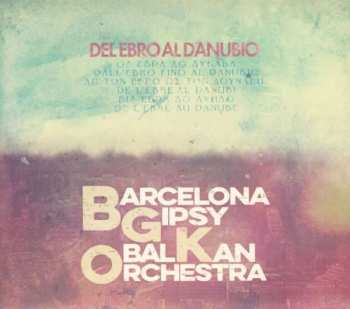 Album Barcelona Gipsy Klezmer Orchestra: Del Ebro Al Danubio