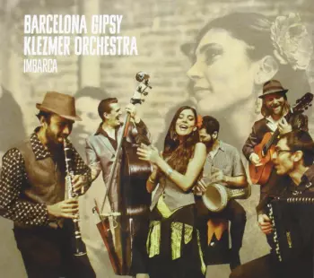 Barcelona Gipsy Klezmer Orchestra: Imbarca