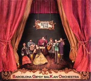 Album Barcelona Gipsy Klezmer Orchestra: Nova Era