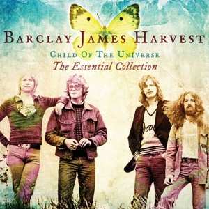 Barclay James Harvest: Child Of The Universe (The Essential Collection)
